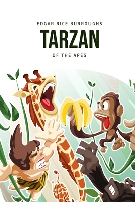 Tarzan of the Apes by Edgar Rice Burroughs