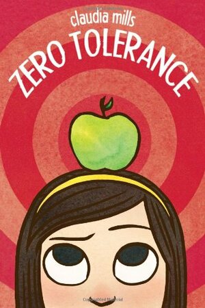 Zero Tolerance by Claudia Mills