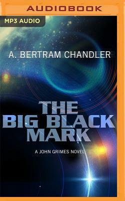 The Big Black Mark by A. Bertram Chandler