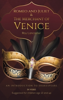 Romeo and Juliet & The Merchant of Venice by Roy Lancaster