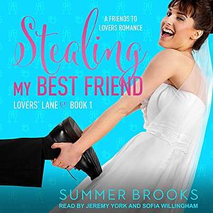 Stealing My Best Friend by Summer Brooks