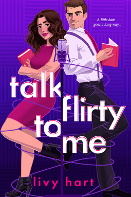 Talk Flirty to Me by Livy Hart