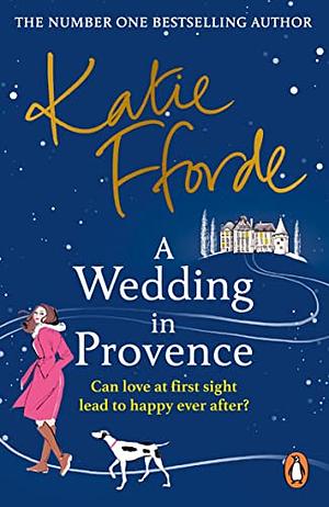 A Wedding in Provence by Katie Fforde