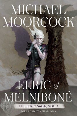 Elric of Melniboné by Michael Moorcock