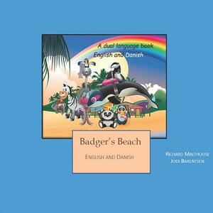 Badger's Beach: English and Danish by Richard Malthouse, Jodi Barentsen