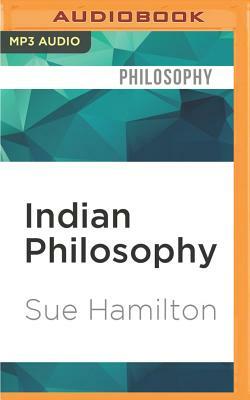 Indian Philosophy: A Very Short Introduction by Sue Hamilton