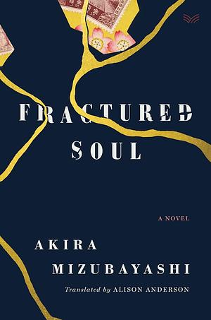 Fractured Soul by Akira Mizubayashi