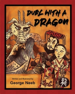 Duel With A Dragon by George Neeb