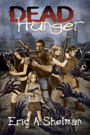 Dead Hunger by Eric A. Shelman