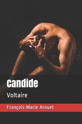 Candide: Voltaire by François-Marie Arouet