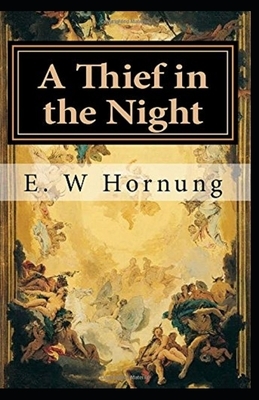 A Thief in the Night illustrated by Ernest William Hornung