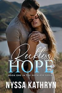 Reckless Hope by Nyssa Kathryn