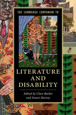 The Cambridge Companion to Literature and Disability by 