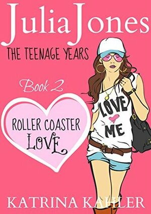 Roller Coaster Love by Katrina Kahler