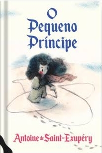 O Pequeno Príncipe by Antoine de Saint-Exupéry