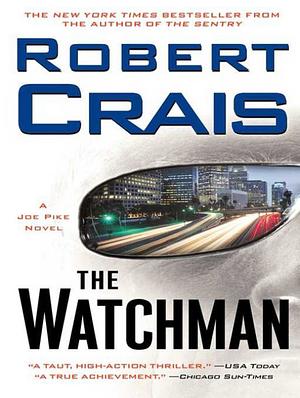 The Watchman by Robert Crais