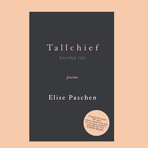 Tallchief by Elise Paschen