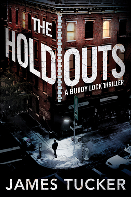 The Holdouts by James Tucker