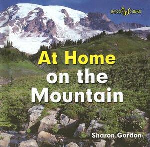 At Home on the Mountain by Sharon Gordon