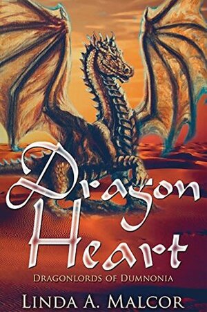 Dragon Heart by Linda A. Malcor