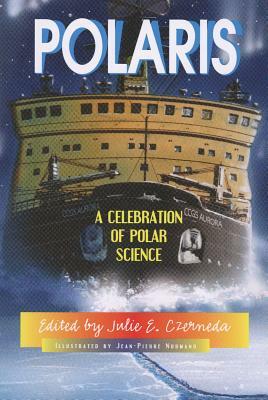 Polaris: A Celebration of Polar Science by 