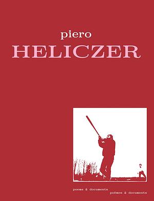 Piero Heliczer: Poems &amp; documents by Sophie Vinet, Benjamin Thorel