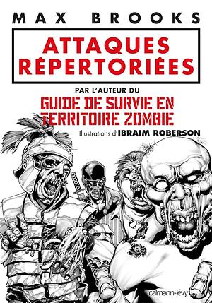 Attaques répertoriées by Max Brooks
