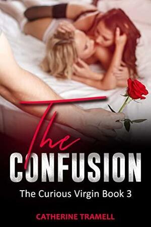 The Confusion by Catherine Tramell
