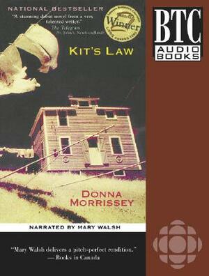 Kit's Law by Donna Morrissey