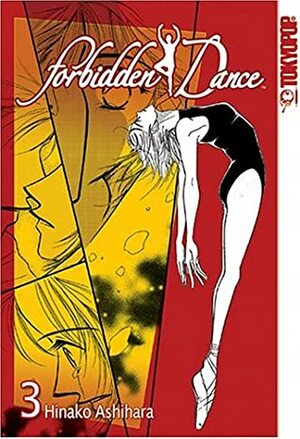 Forbidden Dance, Vol. 3 by Hinako Ashihara