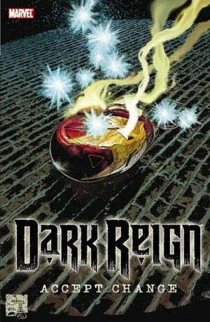 Dark Reign: Accept Change by Jeff Parker, Adam Felber, Matt Fraction, Jonathan Hickman, Jim McCann, David López, Greg Pak, Brian Michael Bendis, Stefano Caselli