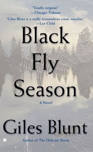 Blackfly Season by Giles Blunt
