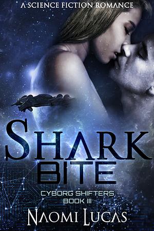 Shark Bite by Naomi Lucas