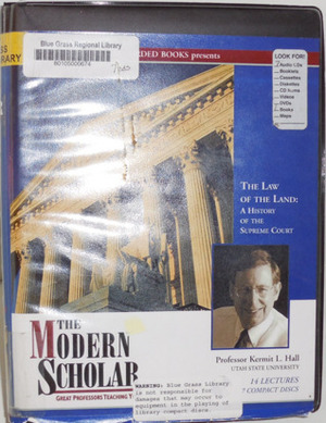 The Law of the Land: A History of the Supreme Court by Kermit L. Hall
