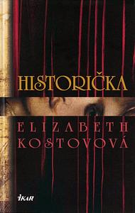 Historička by Elizabeth Kostova