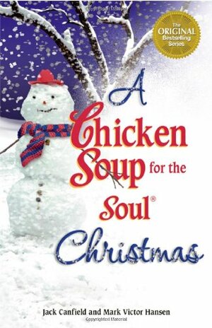 A Chicken Soup for the Soul Christmas by Jack Canfield