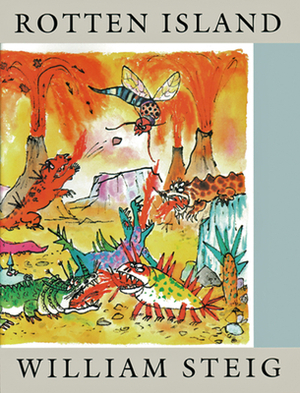 Rotten Island by William Steig