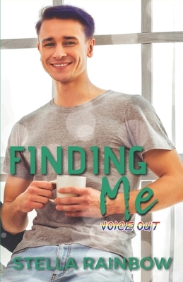 Finding Me: A Queer Romance by Stella Rainbow