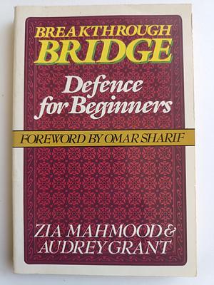 Breakthrough Bridge: Defence for Beginners by Audrey Grant, Zia Mahmood