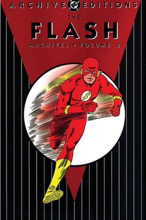 The Flash Archives, Vol. 2 by Carmine Infantino, Joe Giella, Murphy Anderson, John Broome
