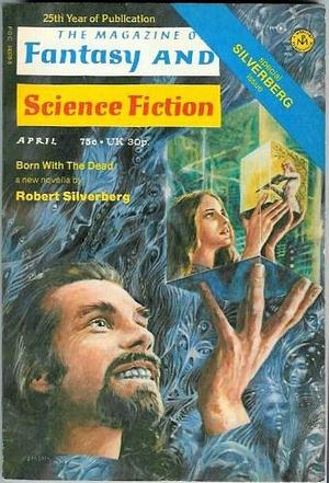 The Magazine of Fantasy and Science Fiction - 275 - April 1974 by Edward L. Ferman