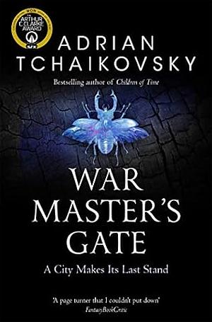 War Master's Gate by Adrian Tchaikovsky