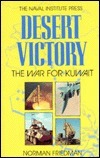 Desert Victory: The War for Kuwait by Norman Friedman