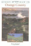 Afoot and Afield in Orange County by Jerry Schad