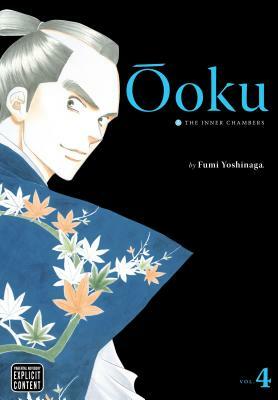Ôoku: The Inner Chambers, Vol. 4 by Fumi Yoshinaga