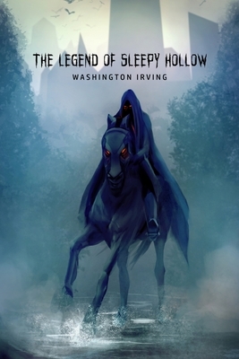 The Legend of Sleepy Hollow by Washington Irving