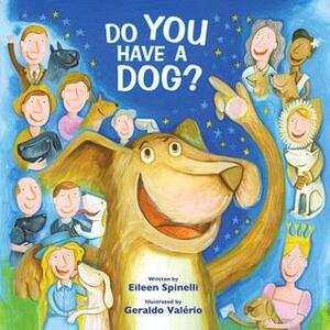 Do You Have a Dog? by Eileen Spinelli