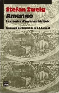 Amerigo. La crònica d'un error històric by Stefan Zweig, Gabriel de la S. T. Sampol