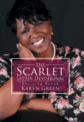 The Scarlet Letter Devotional: Reviving Rahab by Karen Green