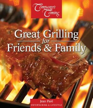 Great Grilling for Friends & Family by Jean Paré